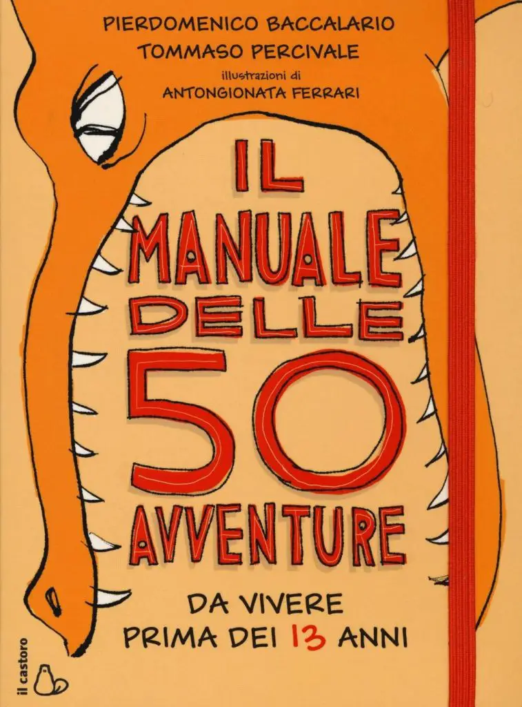 Il Manuale delle 50 Avventure da vivere prima dei 13 anni - Libro per bambini di 11 anni