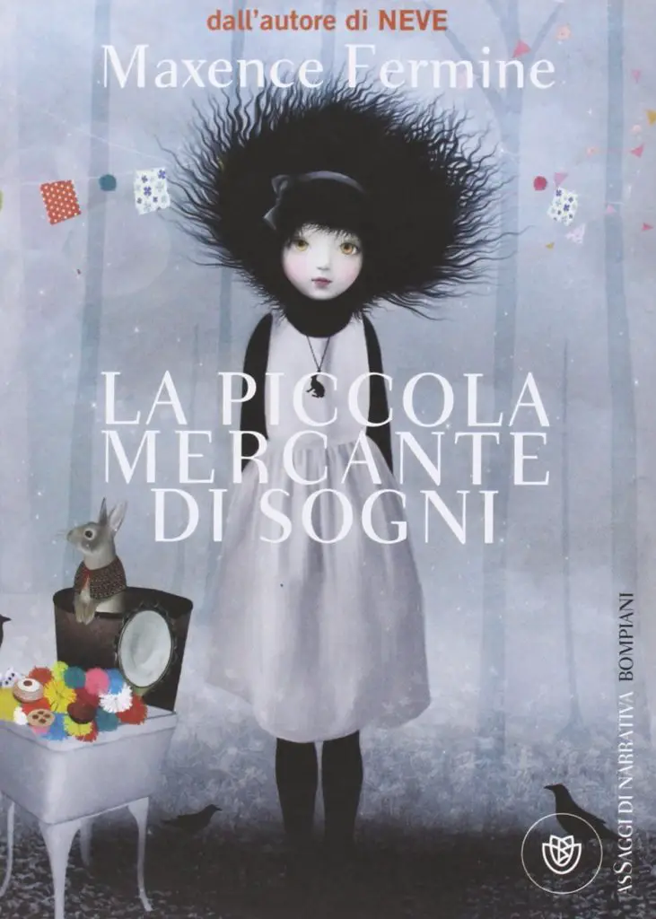 La Piccola Mercante di Sogni - Maxence Fermine - Libro per bambini e bambine di 10 anni