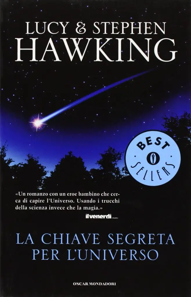 La chiave segreta per l'universo - Lucy & Stephen Hawkings - libro per bambini di 11 anni