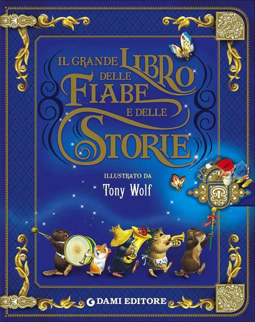 Il Grande Libro delle Fiabe e delle Storie - Libro adatto per bambini di 5 anni