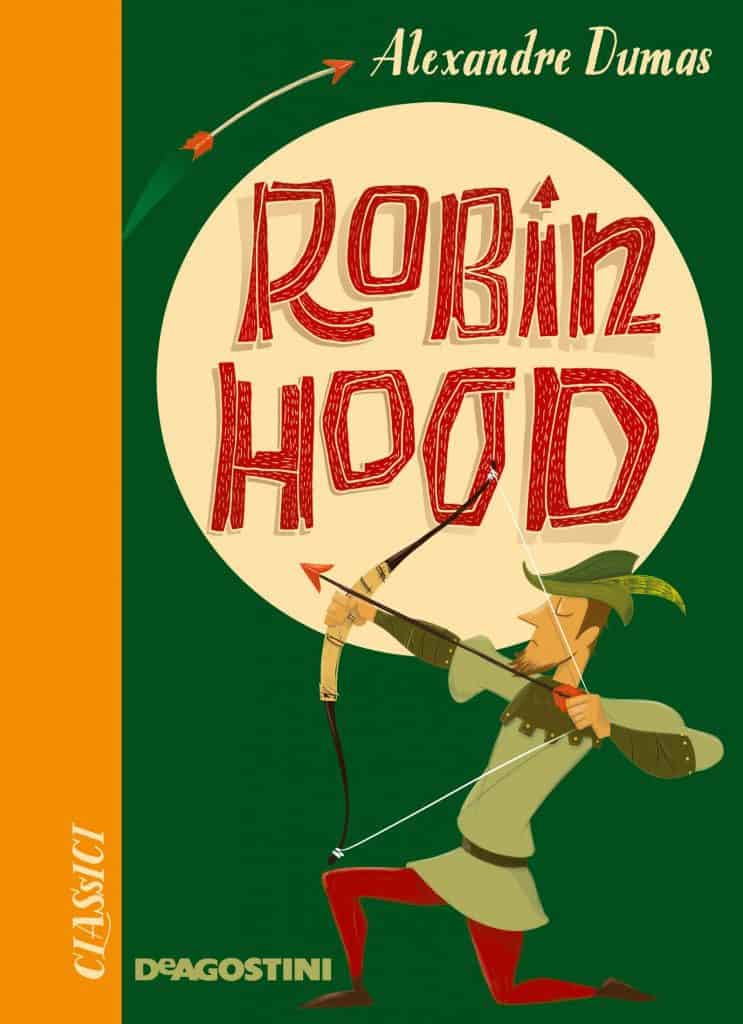 Robin Hood - Alexandre Dumas (padre) - Libro per bambini di 11 anni