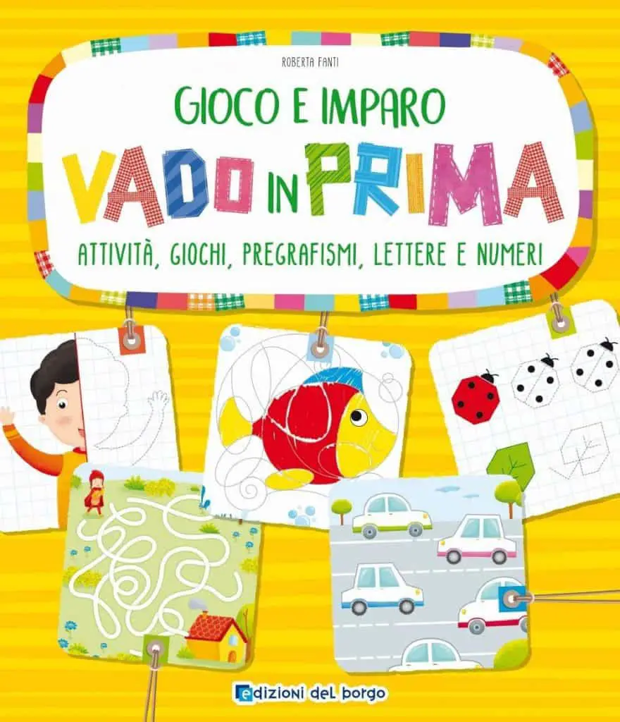 Vado in prima - Roberta Fanti - Libro didattico per bambini di 5 anni