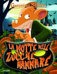 La notte delle zucche mannare - Geronimo Stilton - libro a tema Hallowen per bambini di  8 anni