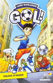 gol! calcio di inizio - Luigi Garlando - libro per bambini di 8 anni