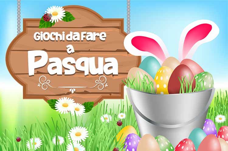 giochi da fare a pasqua con i bambini a casa e all'aperto copertina