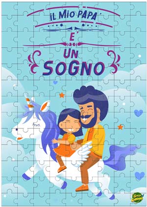 Il mio papà è un sogno - puzzle con unicorno per la festa del papà da stampare - 117 pezzi