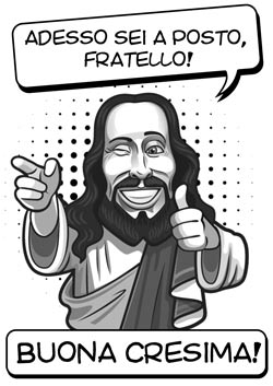 biglietto auguri cresima spiritoso da stampare - Adesso sei a posto fratello - con Buddy Christ