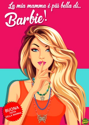 biglietto per la festa della mamma da stampare gratis - La mia mamma è più bella di Barbie - Buona Festa della Mamma