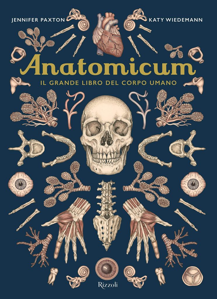 Anatomicum - il grande libro del corpo umano - Rizzoli - Libro per bambini di 9 anni