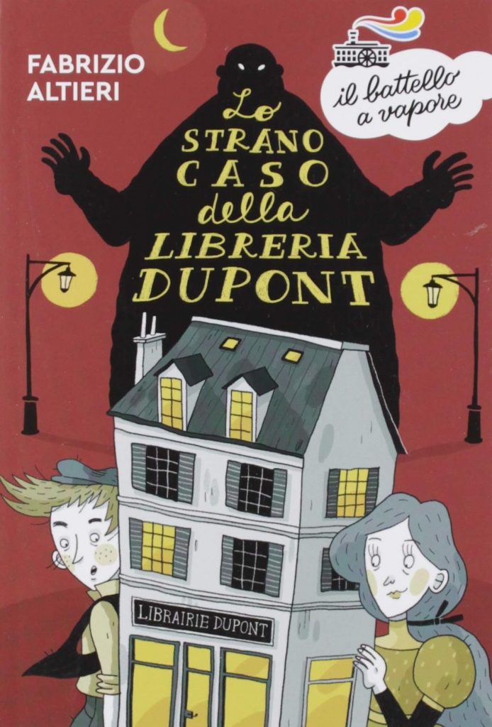 Lo strano caso della Libreria Dupont - Fabrizio Altieri - Il Battello a Vapore - Libro bambini 9 anni