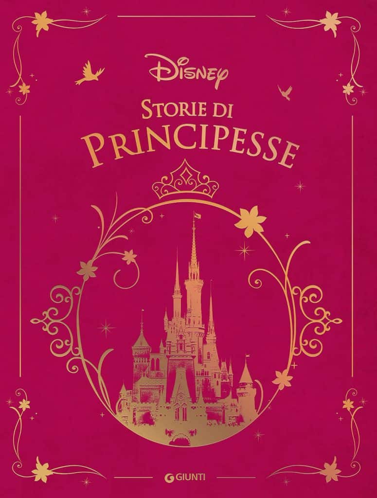 Storie di Principesse - Disney - Libro di favole per bambine di 7 anni