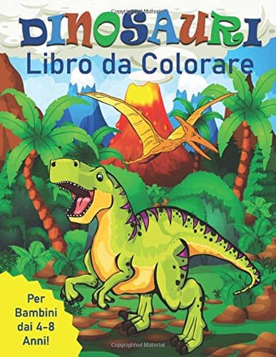 Dinosauri da colorare - Libro per bambini di 5 anni