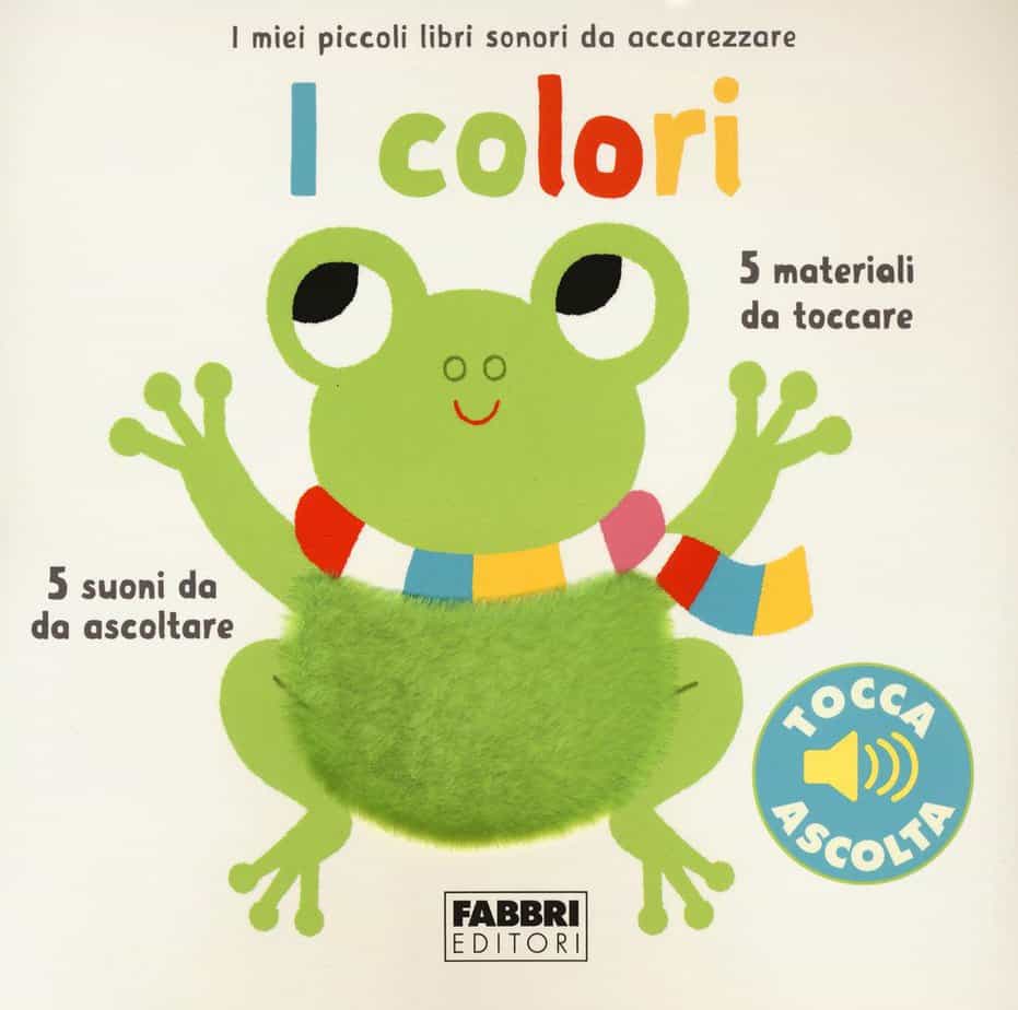 I Colori - Marion Billet - Libro sonoro e tattile per bambini di 1 anno