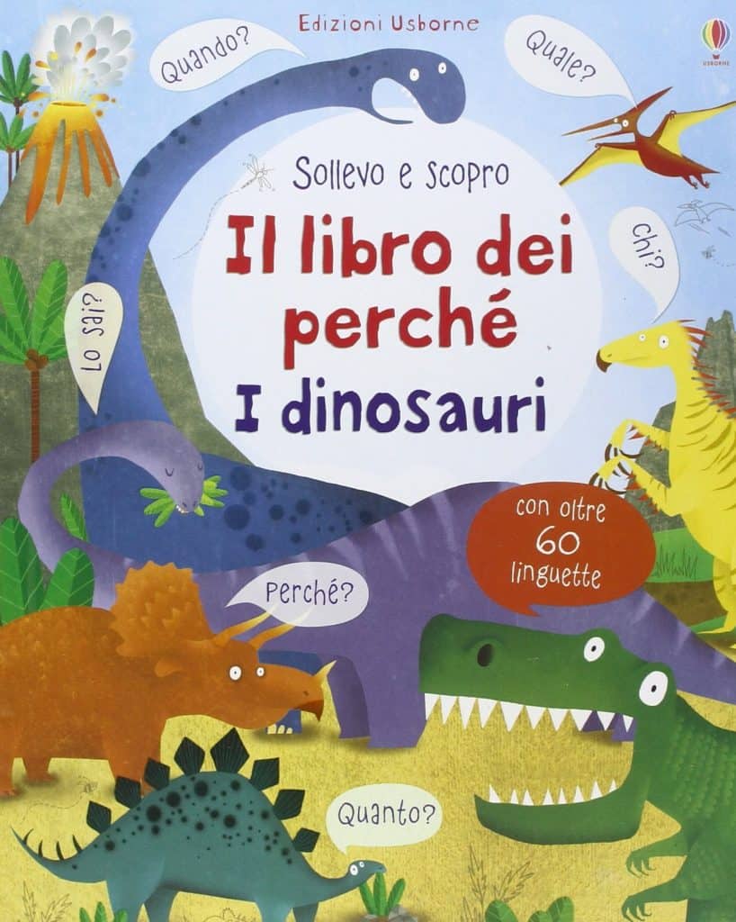 Il Libro dei Perchè - I Dinosauri - Libro illustrato per bambini di 5 anni
