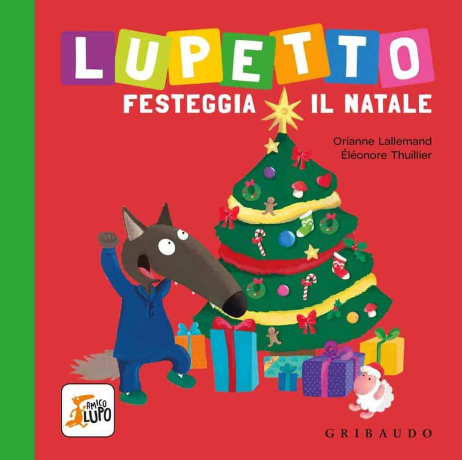 Lupetto festeggia il Natale - Orianne Lallemand - libro per bambini di 3 anni