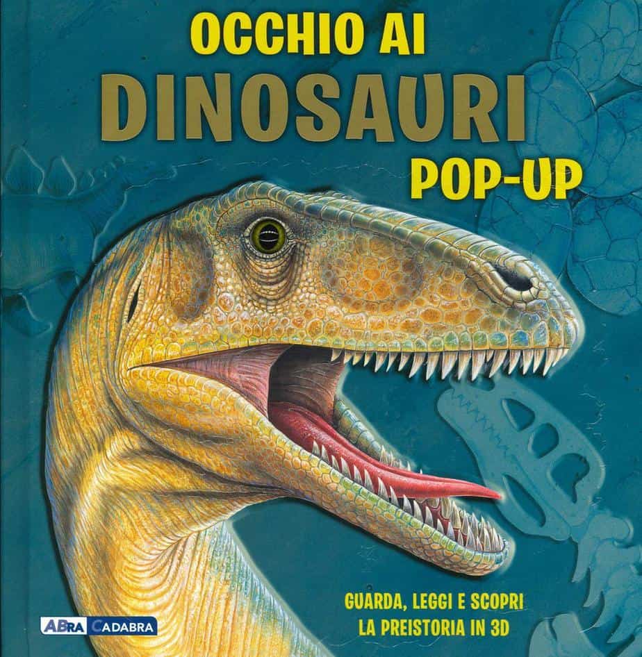 Occhio ai Dinosauri - Libro pop-up per bambini di 6 anni