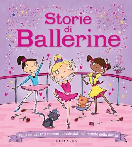 Storie di Ballerine -  Sue McMillan - libro sulla danza per bambine di 6 anni