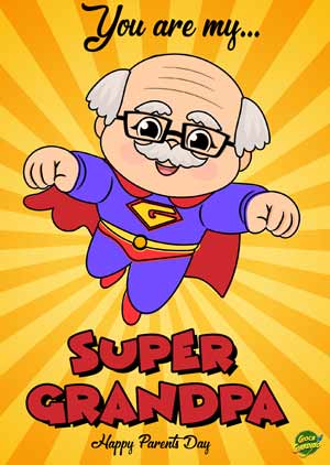 You are my super grandpa - Happy Parents Day - Biglietto da stampare per la festa dei nonni in inglese