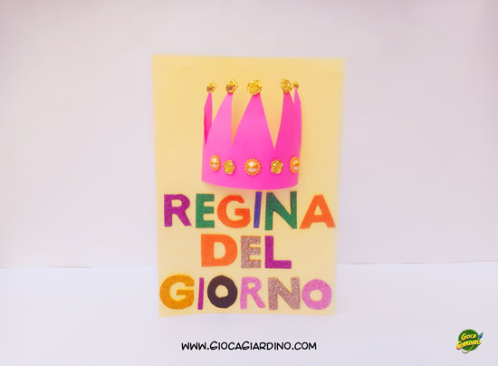 Biglietto fai da te per la festa della mamma con corona 3D - Regina del giorno